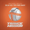 Michael Milov - So Far Away Radio Edit
