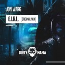Jon Warg - G I R L Original Mix