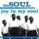 The Soul Stirrers - No Need To Worry