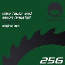 Mike Taylor Aaron Langstaff - Tough Guy Original Mix