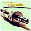 Chriss DeVynal feat Fezile - Vinyl Caf Original Mix