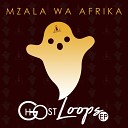 Mzala Wa Afrika - Loop 4 Original Mix
