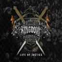 Kingdom - Life Of Justice