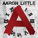 Aaron Little - The Fight