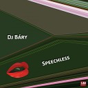 Dj Bary - Speechless Original Mix