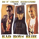 BAD BOYS BLUE - MIX 2019 DJ N NESOV ALEKSANDR