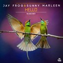 Jay Frog Sunny Marleen - Hello Blaikz Radio Edit