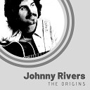 Johnny Rivers - Answer Me My Love