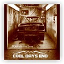 Cool Days End - I Got a Lot To Lose instrumental Version