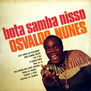Osvaldo Nunes - Bota Samba Nisso