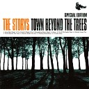 The Storys - Town Beyond The Trees