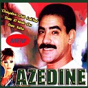 Cheb Azzedine - Ana ou khouya belkheir serafina tir