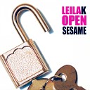Leila K - Open Sesame Last Exit Remix