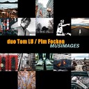 duo Tom LU Pim FOCKEN - LOOSE MY SOUL