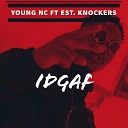 Young NC feat Est Knockers - IDGAF