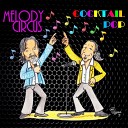 Melody Circus - C tait