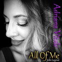 Adriana Vitale - All Of Me by John Legend Cover