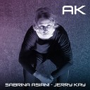 Sabrina Asiani Jerry Kay - Listen to Me