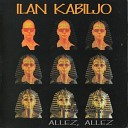 Ilan Kabiljo - Allez allez Wild old school mix
