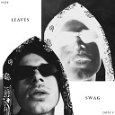 Nixx feat Dope V - Leaves Swag