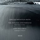 John Holloway - J S Bach Sonata for Violin Solo No 2 in A Minor BWV 1003 III…