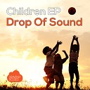 Drop Of Sound - Children On A Train