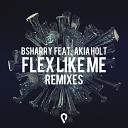 Bsharry feat Akia Holt - Flex Like Me Josh Nor Edit Remix