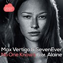 Max Vertigo SevenEver feat Alaine - No One Knows