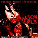 Charles Manson Industrial - In To the Night of the Dark Black Night