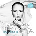 Derek Turcios Maxim Laskavy feat Quin - You Are It D Compost Remix