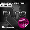 Illuminatorz Art of Punk - We Are One Original Mix Edit