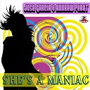 Andrew Peret Jose Garcia - She s a Maniac Radio Edit