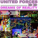 United Forces - Dreams of Reality Radio Mix