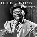 Louis Jordan - I Want You To Be My Baby Single Version