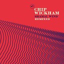Chip Wickham - Soul Rebel 23 Reginald Omas Mamode IV Remix