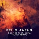 Felix Jaehn feat Alma - Bonfire Curbi Remix