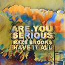 Are You Serious Raze Brooks David Ochoa feat… - Play it Back Interlude feat Oscify David Ochoa…