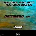 The GBR Project feat Shavina - Damaged Paul Skutch Remix