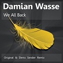 Damian Wasse - We All Back Original Mix