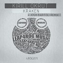 Kirill Okrut - Kraken Josh Bartoli Remix
