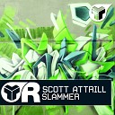 Scott Attrill - Slammer Original Mix
