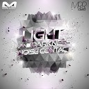 Noise Contact - Light and Darkness Original Mix