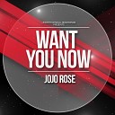 Jojo Rose feat Constantine - Want You Now Marques Fu The Basics Remix