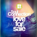 Soul Connection - Love For Sale Original Mix