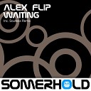 Alex Flip - Waiting Soulless Remix
