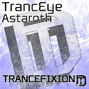 TrancEye - Astaroth Original Mix