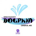 Sergey Polonskiy - Dolphin Original Mix