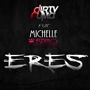 Dirty Puma feat Michelle Espino - Eres Original Mix