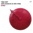 Vijay Iyer with Prasanna Nitin Mitta - Remembrance