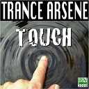 Trance Arsene - Touch Radio Edit
